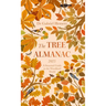 The Tree Almanac 2025: A Seasonal Guide to Understanding the Woodland World