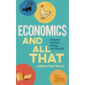 Economics and All That: Volume 1: Markets, Money, and Finance