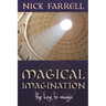 Magical Imagination: The Keys to Magic