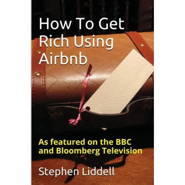 How To Get Rich Using Airbnb