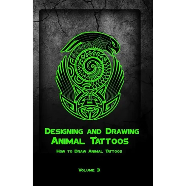Designing and Drawing Animal Tattoos: How to Draw Animal Tattoos