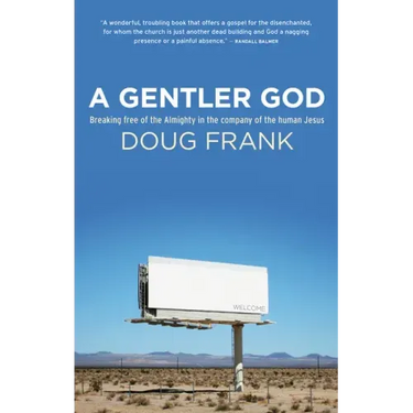 A Gentler God
