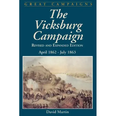 Vicksburg Campaign: April 1862 - July 1863