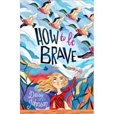 How to Be Brave
