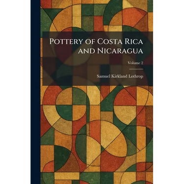 Pottery of Costa Rica and Nicaragua