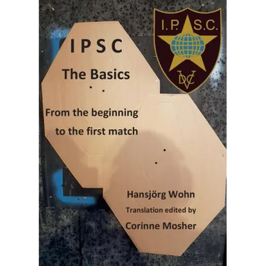 IPSC The Basics: From the beginning to the first match