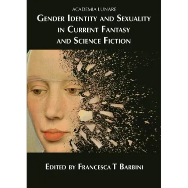 Gender Identity and Sexuality in Current Fantasy and Science Fiction