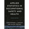 Applied Statistics in Occupational Safety and Health