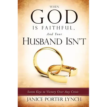 When God is Faithful, And Your Husband Isn't