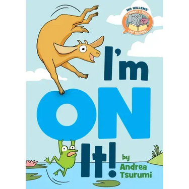 I'm on It!-Elephant & Piggie Like Reading!