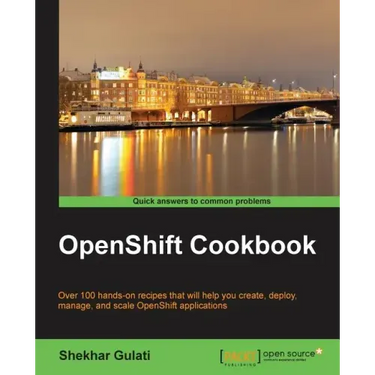 OpenShift Cookbook