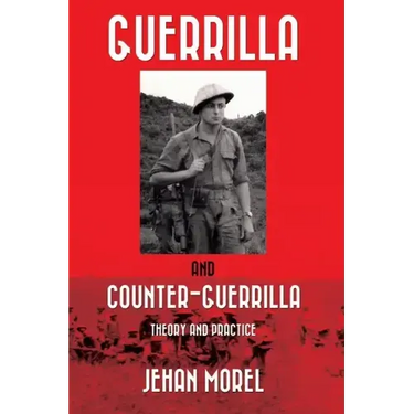 Guerrilla and Counter-Guerrilla: Theory and Practice