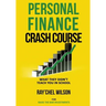 Personal Finance Crash Course: What They Didn't Teach You in School