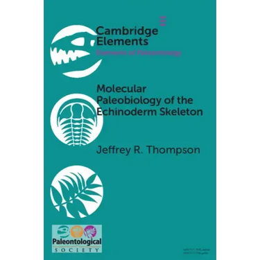 Molecular Paleobiology of the Echinoderm Skeleton