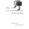 The Rise of Neoliberal Feminism