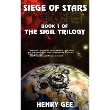Siege Of Stars: Book One of The Sigil Trilogy
