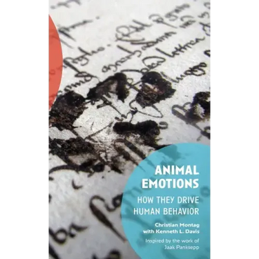 Animal Emotions: How They Drive Human Behavior