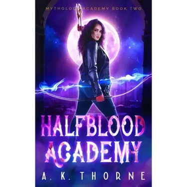 Half Blood Academy: A Paranormal Fantasy Academy Greek Gods Series