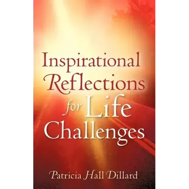 Inspirational Reflections For Life Challenges