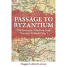 Passage to Byzantium: The Romanov-Habsburg Feud that Led to World War I
