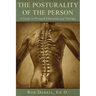 The Posturality of the Person: A Guide to Postural Education and Therapy