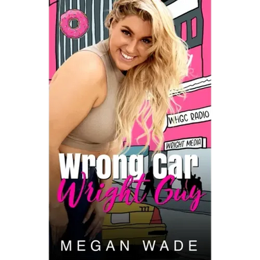 Wrong Car, Wright Guy: a Full-Length BBW Romance