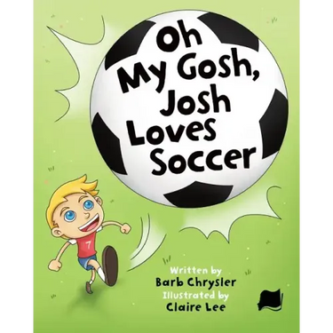 Oh My Gosh, Josh Loves Soccer