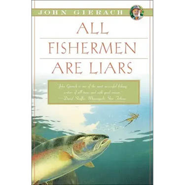 All Fishermen Are Liars