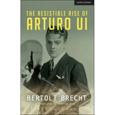 The Resistible Rise of Arturo Ui