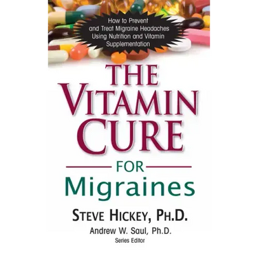 The Vitamin Cure for Migraines