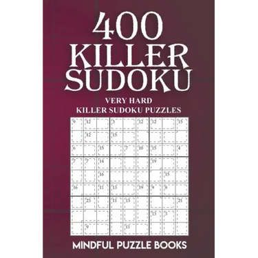 400 Killer Sudoku: Very Hard Killer Sudoku Puzzles