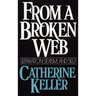 From a Broken Web: Separation, Sexism, and Self