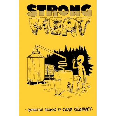 Strong Meat: repulsive reading by Crad Kilodney