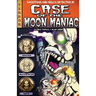 The Case of the Moon Maniac: A Fantastic Books Book