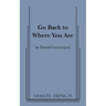Go Back to Where You Are
