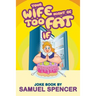 Your Wife Might Be Too Fat If