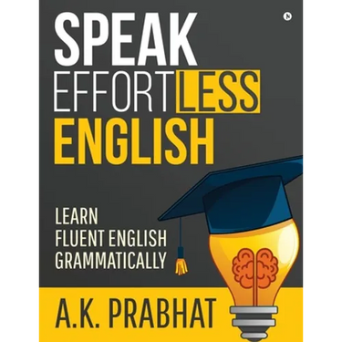 Speak Effortless English: Learn Fluent English Grammatically