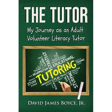 The Tutor: My Journey as an Adult Volunteer Literacy Tutor