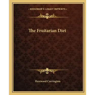 The Fruitarian Diet