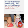 Neurorehabilitation of the Upper Limb Across the Lifespan