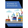 Response to Intervention: Refining Instruction to Meet Student Needs