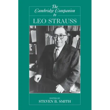 The Cambridge Companion to Leo Strauss