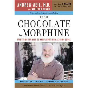 From Chocolate to Morphine: Everything You Need to Know about Mind-Altering Drugs