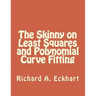 The Skinny on Least Squares and Polynomial Curve Fitting
