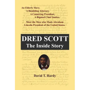 Dred Scott: The Inside Story