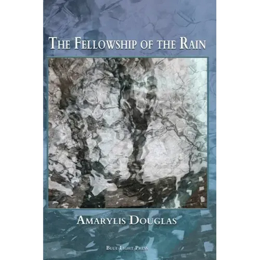 The Fellowship of the Rain