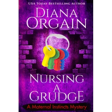 Nursing A Grudge (A Humorous Cozy Mystery)