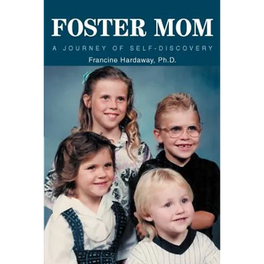 Foster Mom: A Journey of Self-Discovery