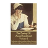 The Poetry Of Anne Bradstreet - Volume 2: "Authority without wisdom is like a heavy ax without an edge, fitter to bruise than polish."