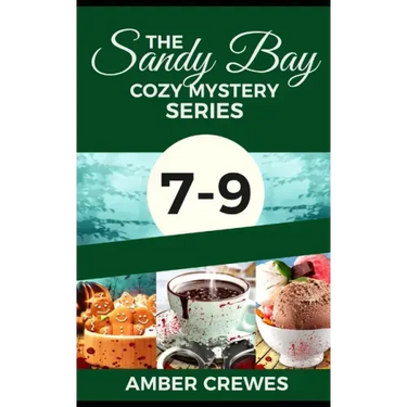 The Sandy Bay Cozy Mystery Series: 7-9